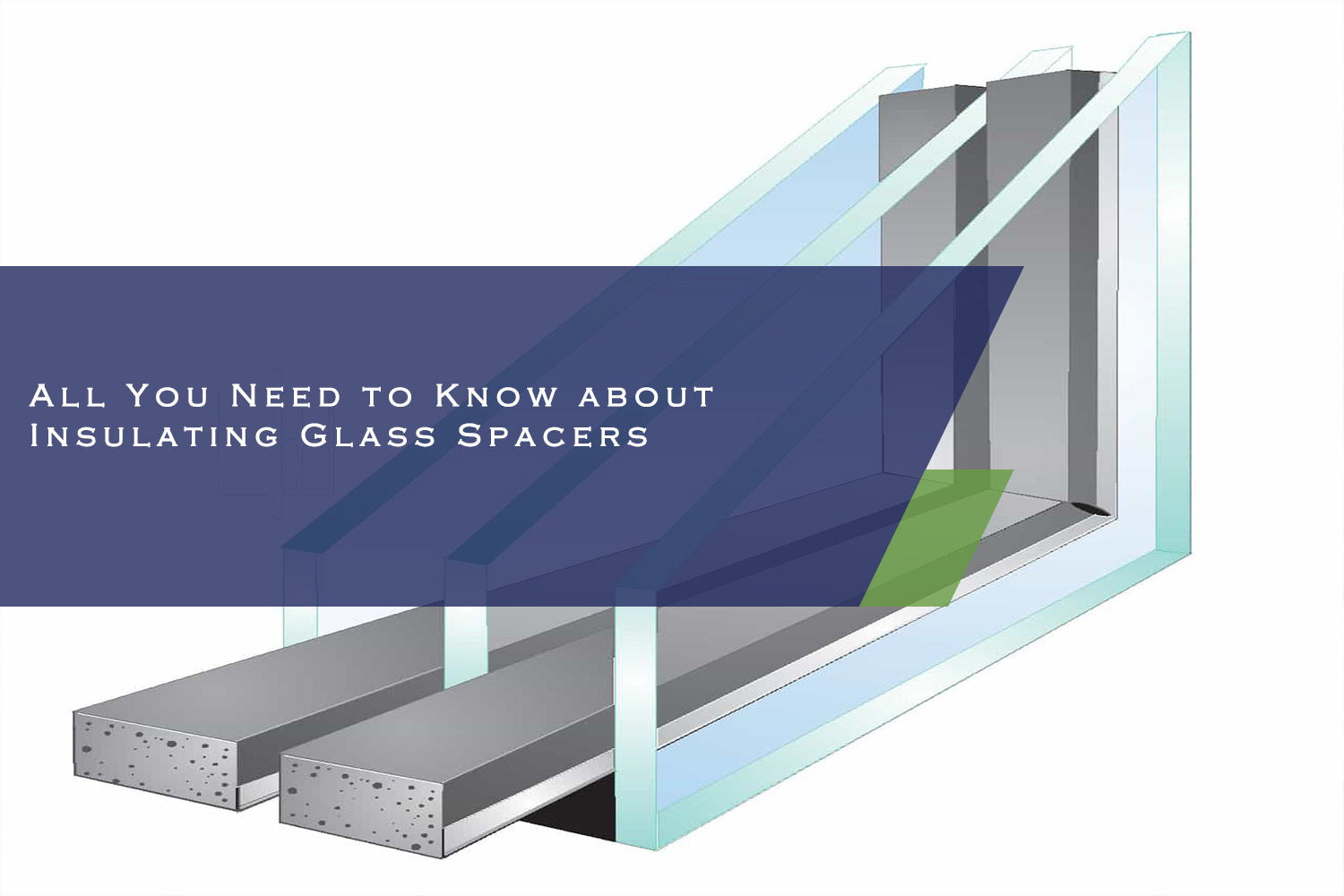 All You Need to Know about Insulating Glass Spacers