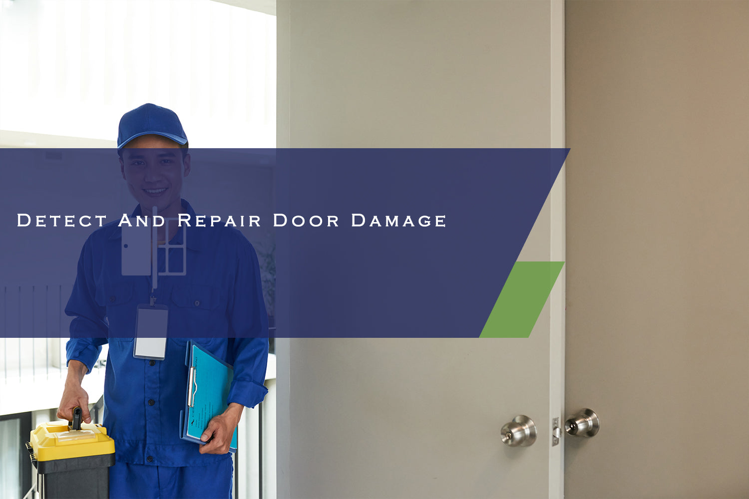Detect And Repair Door Damage