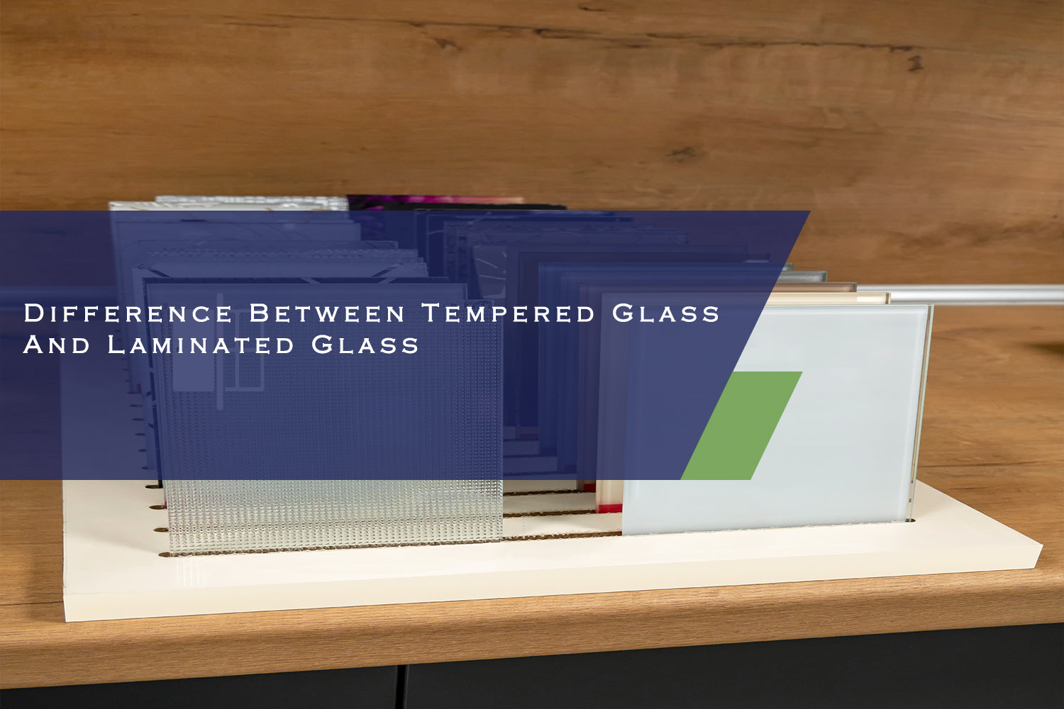 Difference Between Tempered Glass And Laminated Glass