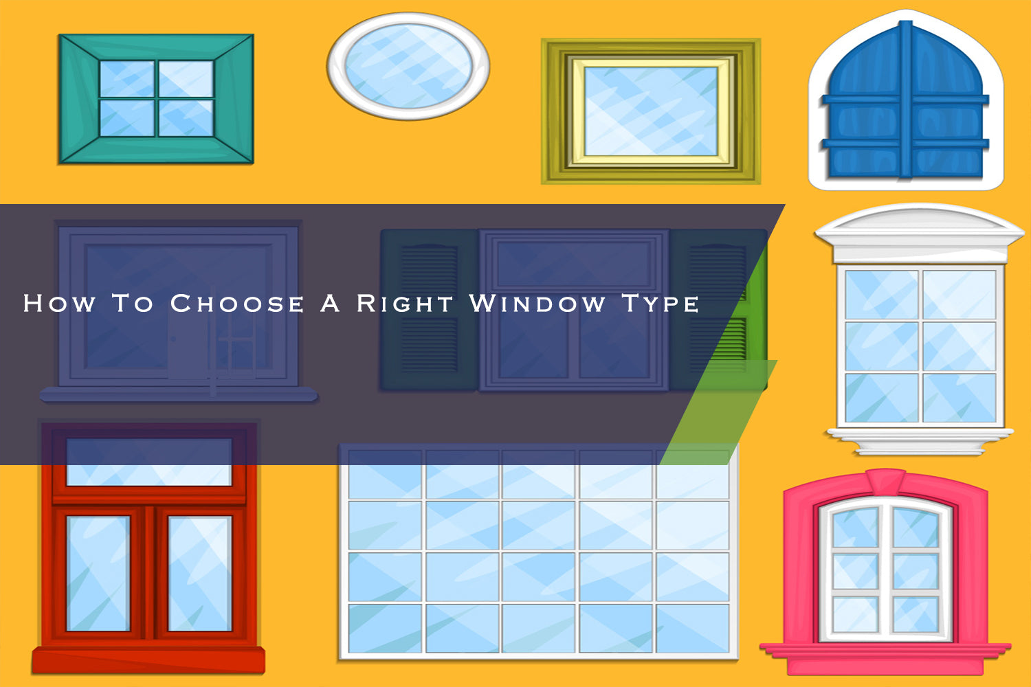 How To Choose A Right Window Type?