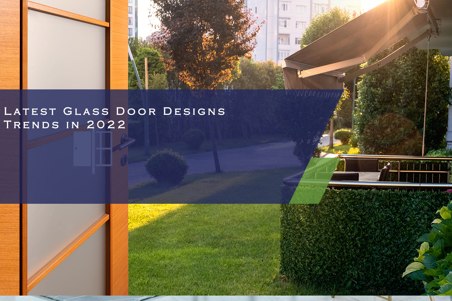 Latest Glass Door Designs Trends in 2022