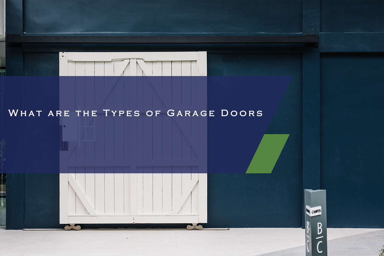 What are the Types of Garage Doors?