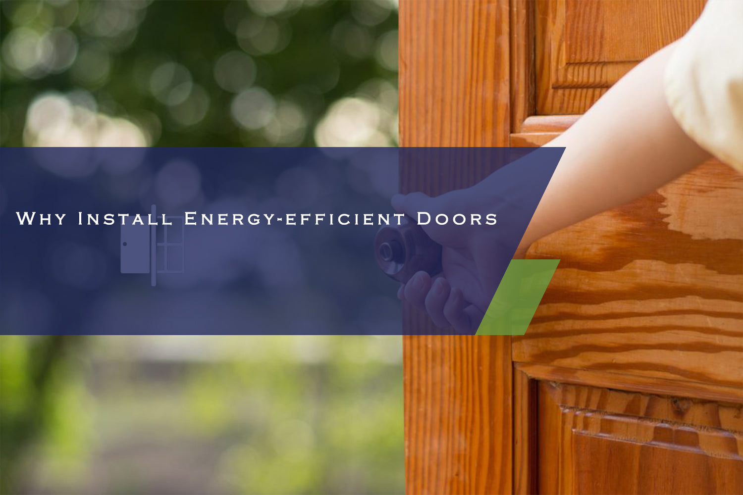Why Install Energy-efficient Doors?
